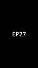 Episodes 27