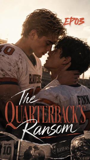 The Quarterback's Ransom Episode 3