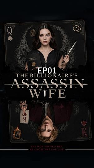 The Billionaire’s Assassin Wife Episode 1