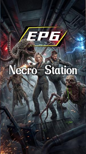 Necro-Station Episode 6