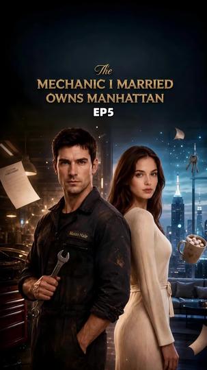 The Mechanic I Married Owns Manhattan Episode 5