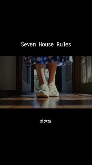 Seven House Rules Episode 6