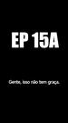 Episode 15