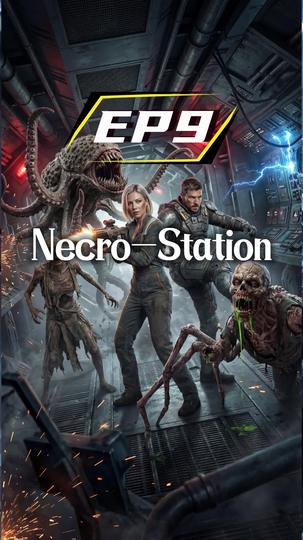 Necro-Station Episode 9