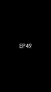Episode 49