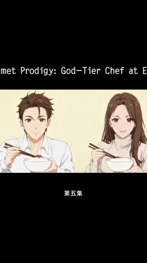 Gourmet Prodigy: God-Tier Chef at Eight Episode 5