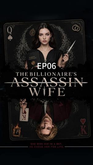 The Billionaire’s Assassin Wife Episode 6