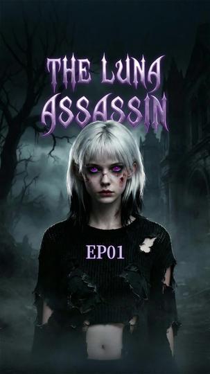 The Luna Assassin Episode 1