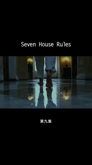 Seven House Rules Episode 9