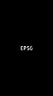 Episode 56