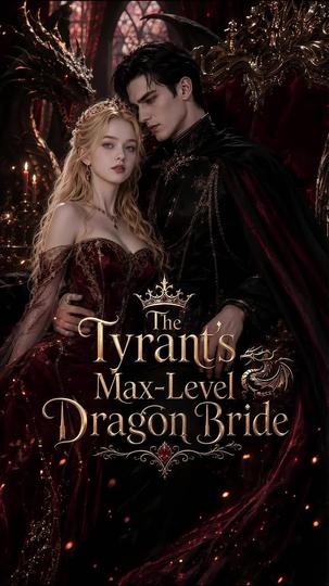 The Tyrant's Max-Level Dragon Bride Episode 9