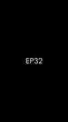 Episode 32