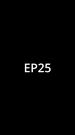 Episodes 25
