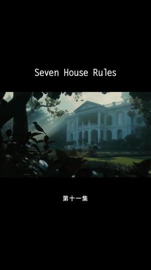 Seven House Rules Episode 11